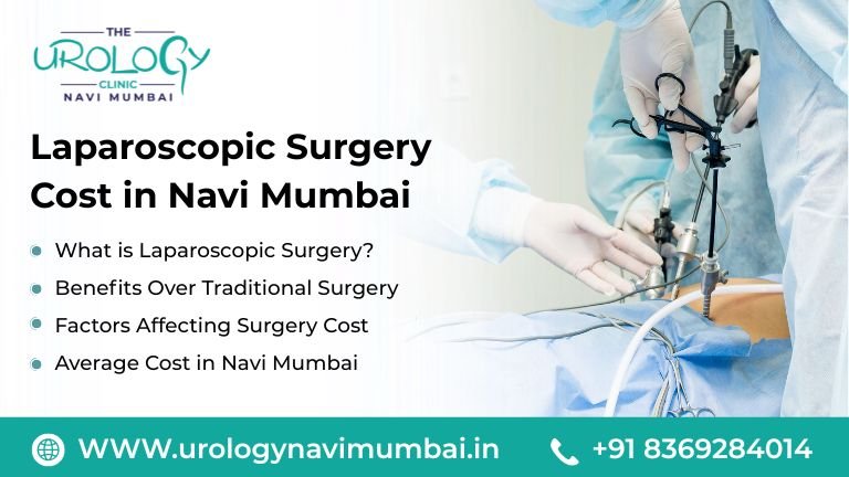 Laparoscopic Surgery Cost in Navi Mumbai