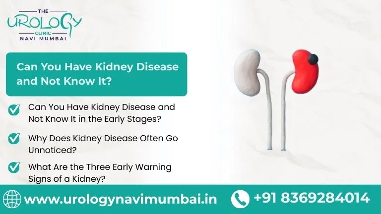 Can you have kidney disease and not know it