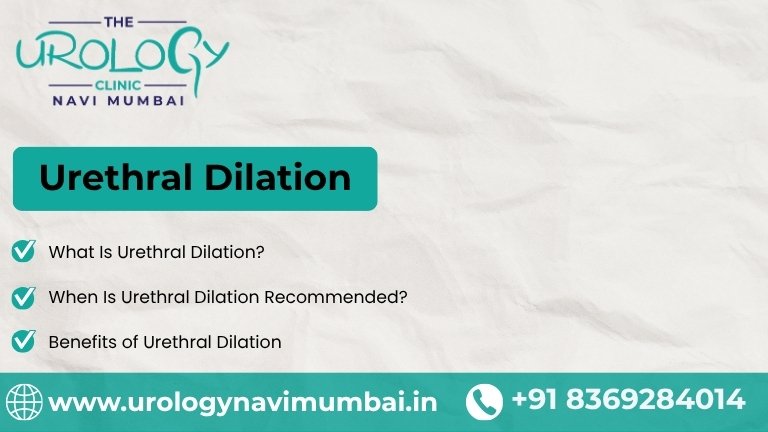 Urethral Dilation: Procedure, Benefits & Recovery Guide